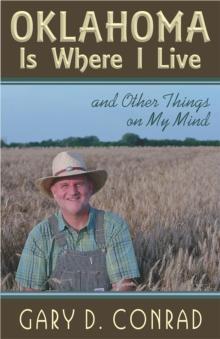 Oklahoma Is Where I Live : and Other Things on My Mind