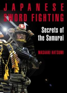 Japanese Sword Fighting : Secrets of the Samurai