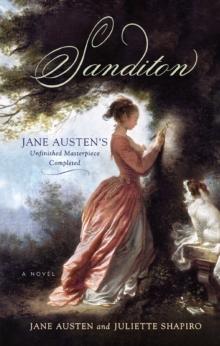 Sanditon : Jane Austen's Unfinished Masterpiece Completed