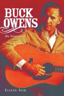 Buck Owens : The Biography