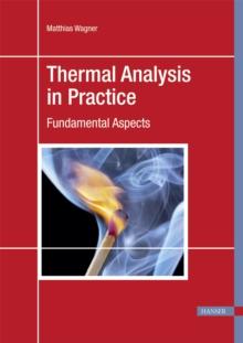 Thermal Analysis in Practice : Fundamental Aspects