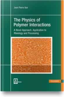 The Physics of Polymer Interactions : A Novel Approach. Application to Rheology and Processing