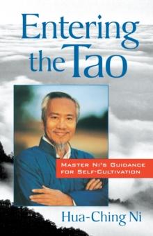 Entering the Tao : Master Ni's Teachings on Self-Cultivation