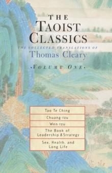 The Taoist Classics, Volume One : The Collected Translations of Thomas Cleary