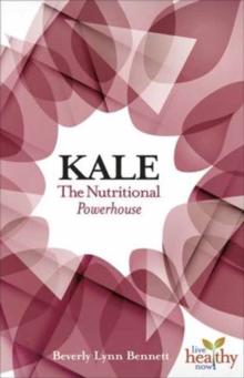 Kale : The Nutritional Powerhouse