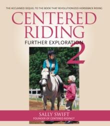 Centered Riding 2 : Further Exploration