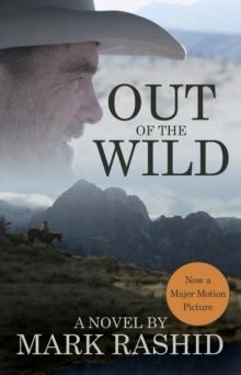 Out of the Wild : A Novel