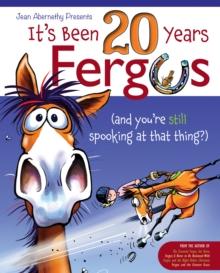 It's Been 20 Years, Fergus : (and you're still spooking at that thing?)