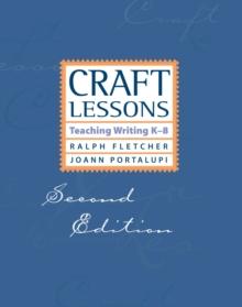 Craft Lessons : Teaching Writing K-8