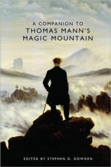 A Companion to Thomas Mann's Magic Mountain