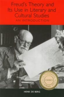 Freud's Theory and Its Use in Literary and Cultural Studies : An Introduction