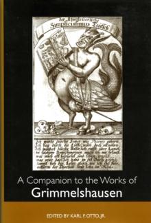 A Companion to the Works of Grimmelshausen