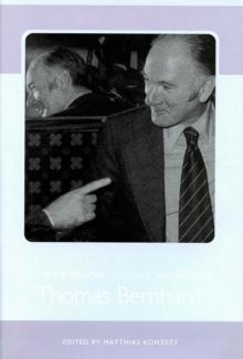 A Companion to the Works of Thomas Bernhard