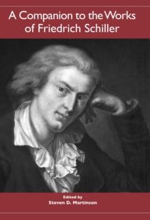 A Companion to the Works of Friedrich Schiller