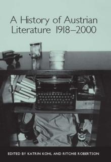 A History of Austrian Literature 1918-2000