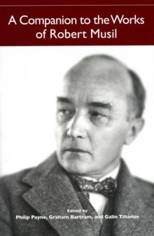 A Companion to the Works of Robert Musil