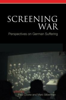 Screening War : Perspectives on German Suffering