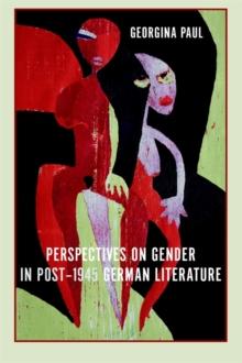 Perspectives on gender in post-1945 German literature