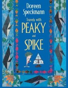 Travels with Peaky and Spike : Doreen Speckmann's Quilting Adventures