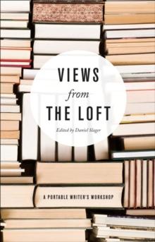 Views from the Loft : A Portable Writer's Workshop