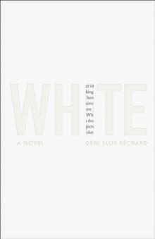 White : A Novel