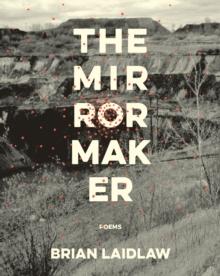 The Mirrormaker : Poems