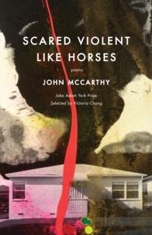 Scared Violent Like Horses : Poems