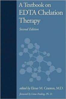 A Textbook on Edta Chelation Therapy : Second Edition