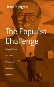 The Populist Challenge : Political Protest and Ethno-Nationalist Mobilization in France