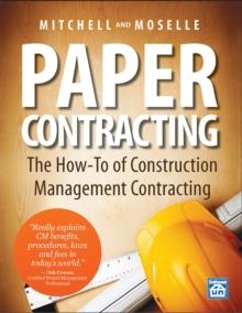 Paper Contracting : The How-To of Construction Management Contracting