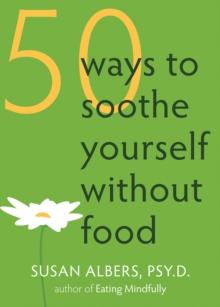 50 Ways to Soothe Yourself Without Food