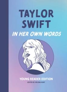 Taylor Swift: In Her Own Words