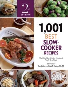 1,001 Best Slow-Cooker Recipes : The Only Slow-Cooker Cookbook You'll Ever Need