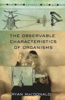 The Observable Characteristics of Organisms : Stories