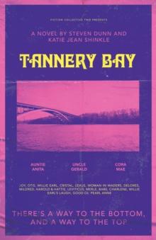 Tannery Bay : A Novel