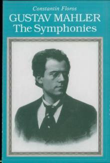 Gustav Mahler : The Symphonies