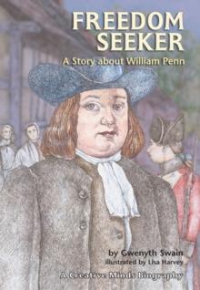 Freedom Seeker : A Story about William Penn