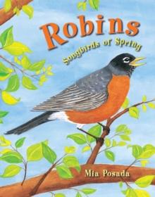 Robins : Songbirds of Spring