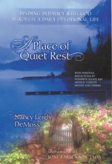 Place of Quiet Rest : Finding Intimacy with God Through a Daily Devotional Life