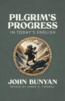 Pilgrim's Progress in Today's English