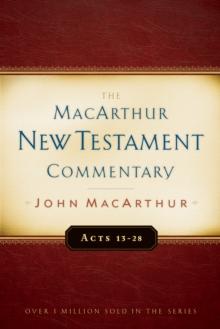 Acts 13-28 MacArthur New Testament Commentary