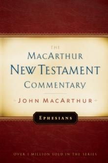 Ephesians MacArthur New Testament Commentary