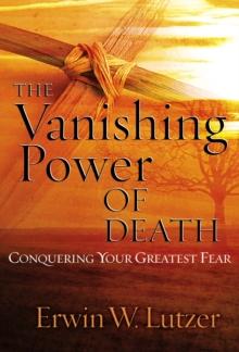 Vanishing Power of Death : Conquering Your Greatest Fear