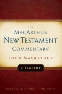 2 Timothy MacArthur New Testament Commentary