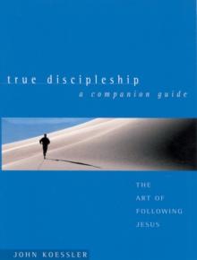 True Discipleship Companion Guide : The Art of Following Jesus