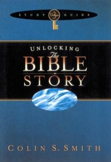 Unlocking the Bible Story Study Guide Volume 3