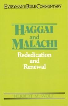 Haggai & Malachi- Everyman's Bible Commentary