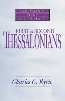 First & Second Thessalonians- Everyman's Bible Commentary