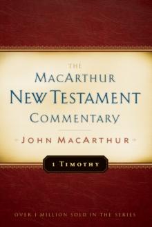 1 Timothy MacArthur New Testament Commentary