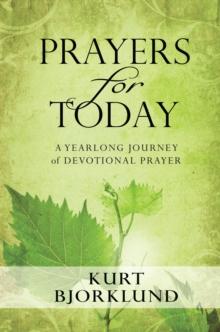 Prayers for Today : A Yearlong Journey of Devotional Prayer